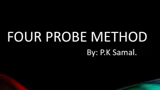 #Four probe method (measurement of conductivity & Hall coefficient)