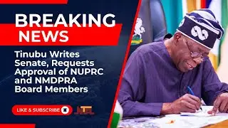 Tinubu Writes Senate, Requests Approval of NUPRC and NMDPRA Board Members