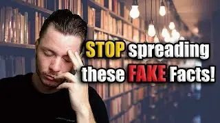 Debunking Fake Facts You Still Believe