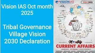 Tribal Governance | vision IAS monthly magazine |October 2025#upsc