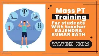 MASS PT TRAINING for students class (6-10) with teacher Rajendra Kumar Rath 