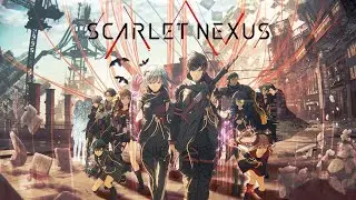 Scarlet Nexus или самурай будущего!