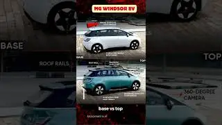 MG windsor EV comparison Base Vs Top |