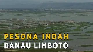 Danau Limboto, keindahan alam yang tersisa di musim kemarau | JELAJAH