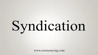How To Say Syndication