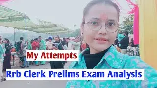 My Rrb Clerk Prelims Exam Analysis | My Attempts |7 December 2025 3rd shift |#bank #rrbclerk #rrbpo