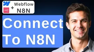 How To Connect Webflow To N8N [2026 Guide]