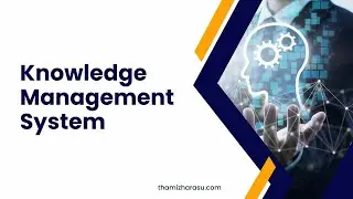 Knowledge Management System | A Comprehensive Guide to Implementation, Performance, and Innovation