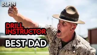 Drill Instructor is the BEST DAD