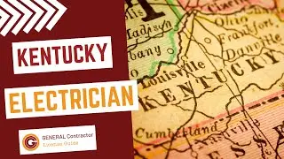 How To Become a Licensed Electrician in Kentucky