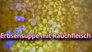 🥣 Erbsensuppe mit R&auml;ucherfleisch  Osteurop&auml;isches Familienrezept