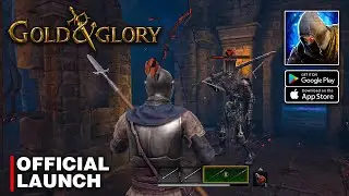 Gold and Glory - Official Launch Gameplay (Android/iOS)