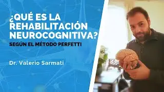 El Método Perfetti. ¿Qué es la rehabilitación neurocognitiva?