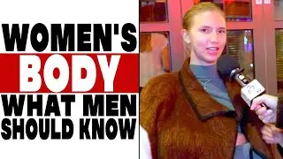 What Are the Top Things Women Wish Men Knew About a Woman's Body?