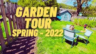 Intuitive (No RULES) Gardening - GARDEN TOUR - Spring 2022