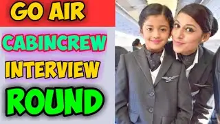 Go Air CabinCrew Interview Rounds✈️Must Watch.