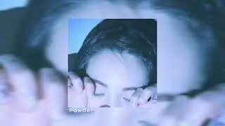 powder - melanie martinez [sped up & reverb]