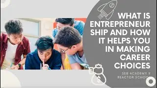 What is entrepreneurship and what can you find out from Reactor-school?
