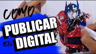 Como publicar en digital tu propio cómic o manga / Dibujo a Optimus Prime