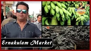 Ernakulam Market, Kerala | Famous Market In Kerala | Fresh & Local By Vicky Ratnani