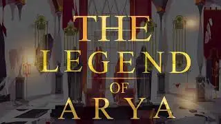 The Legend of Arya Scene 1