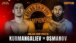 Фархат Курмангалиев - Азамат Османов - AIGA - Arlan Grip PRO 15 - Грэпплинг