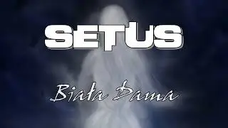 SETUS - BIAŁA DAMA