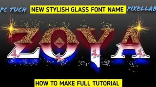 Glass font name how to make in Pixellab PS touch stylish glass font name editing app