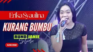 Kurang Bumbu - Erika Syaulina (Live Cover) RUNDJANIE STUDIO