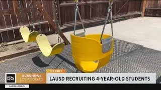 The Brief: Impacts of LAUSD recruiting 4-year-old students