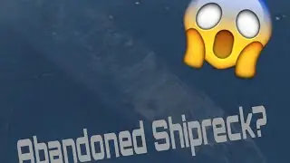 Finding Abandoned Shipwrecks on Google Earth (Funny Updated Video 2025)