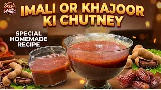 Imli aur Khajoor Ki Chutney Recipe | Perfect Meethi Chatni for Iftar & Snacks