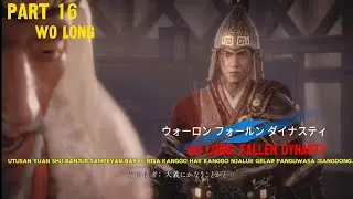 Wo long fallen dynasty subs jawa part 16 Conqueror of Jiangdong
