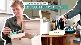 AROMATHERAPY DECLUTTER | organizing my essential oils & aromatherapy things | Cluttered to Curated