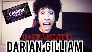 CARBON MIC OFF: Darian Gilliam (BlackFlagsMatter)