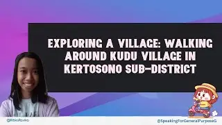 Exploring a Village: Walking Around Kudu Village in Kertosono Sub-district