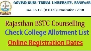 BSTC 2019 Counselling Date, BSTC 2019 College Allotment dates