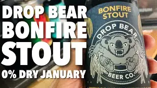 Bonfire Stout by Drop Bear Beer Co. | Non-Alcoholic Beer  | Beer Review