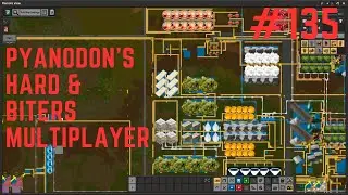 Factorio Pyanodons Hard Biters Multiplayer Journey #135
