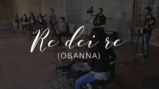 Re dei re (Osanna) - SDV Worship