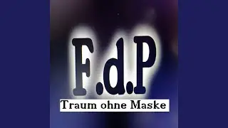 F.d.P Traum ohne Maske