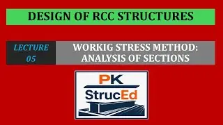 RCC Design &ndash; Lecture 05 | Working Stress Method in RCC | Analysis of Sections