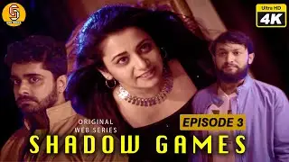 दो सालो से तुम्हारा इंतज़ार कर रही हु | Shadow Games - Episode 3 | Hindi Web Series | Jui Gadkari