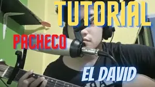 Tutorial como tocar pacheco - EL DAVID
