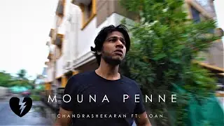 Chandrashekaran - Mouna Penne ft. Joan Ashik | Ashwathaman | A-run Music