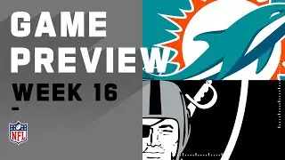 Miami Dolphins vs. Las Vegas Raiders | NFL Week 16 Game Preview
