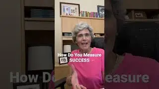 How Do You Measure SUCCESS