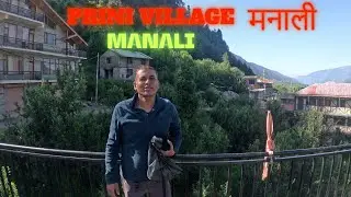 Manali Travel Vlog I Prini Village Manali I प्रीणी विलेज मनाली I Himachal Pradesh Travel Vlog I