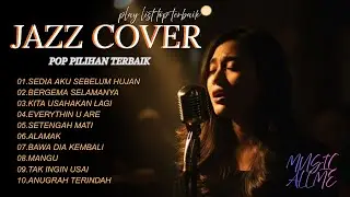 Best Pop Jazz fushion (COVER) | 10 Lagu Indonesia Paling Bikin Kangen | Jazz Pop Galau Mellow Cover
