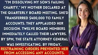 Mother 'Closed' My Nonprofit At Board Meeting &mdash; Then 12 Board Members Simultaneously Reported Her